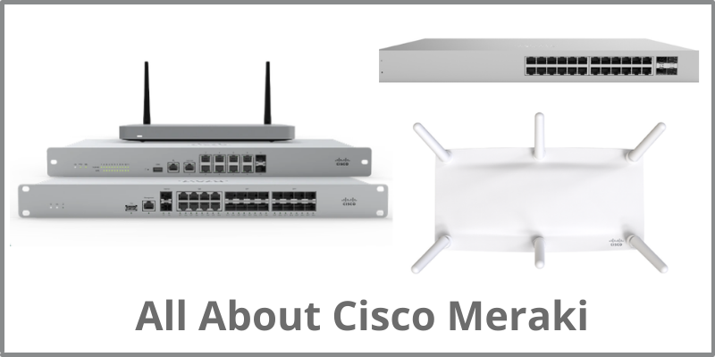 gryde specielt Brise What is Cisco Meraki ? Some FAQ About Cisco Meraki You Need to Know