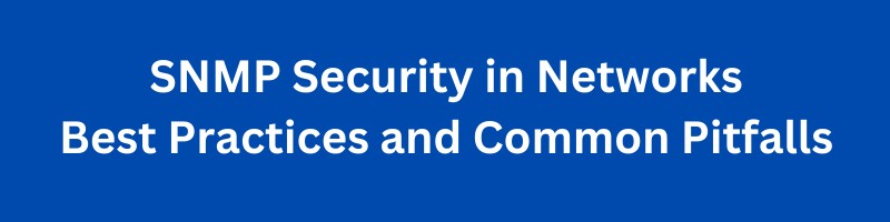 SNMP Security best practices